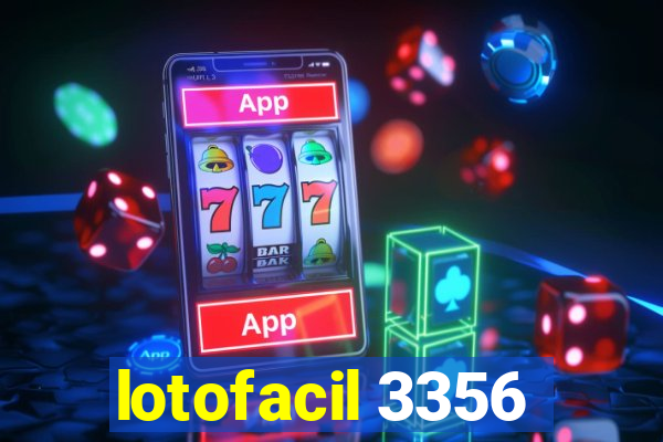 lotofacil 3356